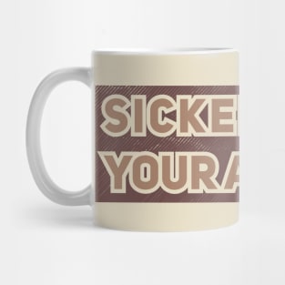 Sicker Than Your Average // brown vintage Mug